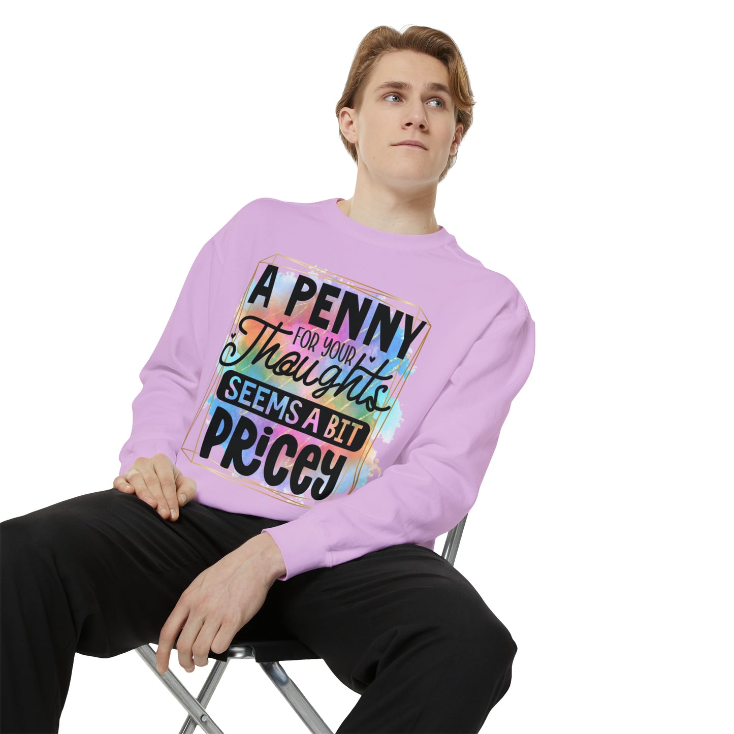 Penny for Thought Unisex Garment-Dyed Sweatshirt