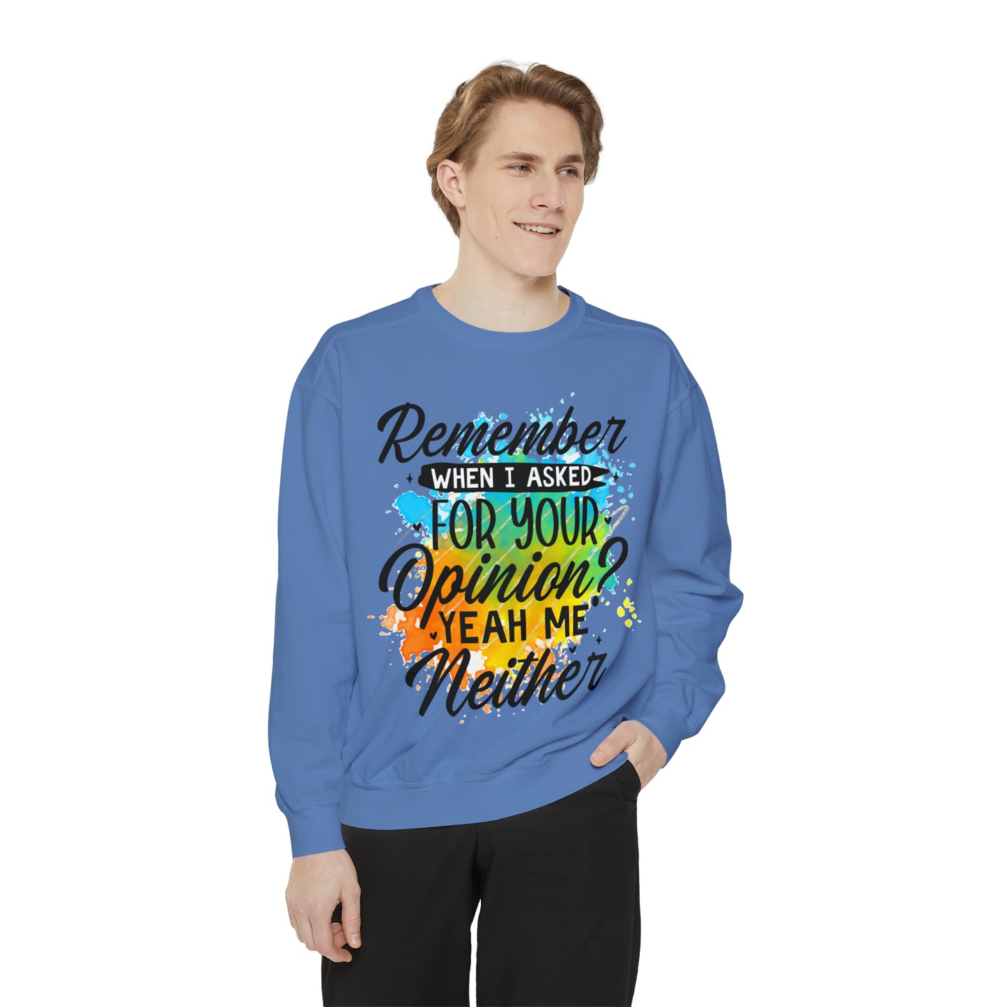 Asked Opinion Unisex Garment-Dyed Sweatshirt