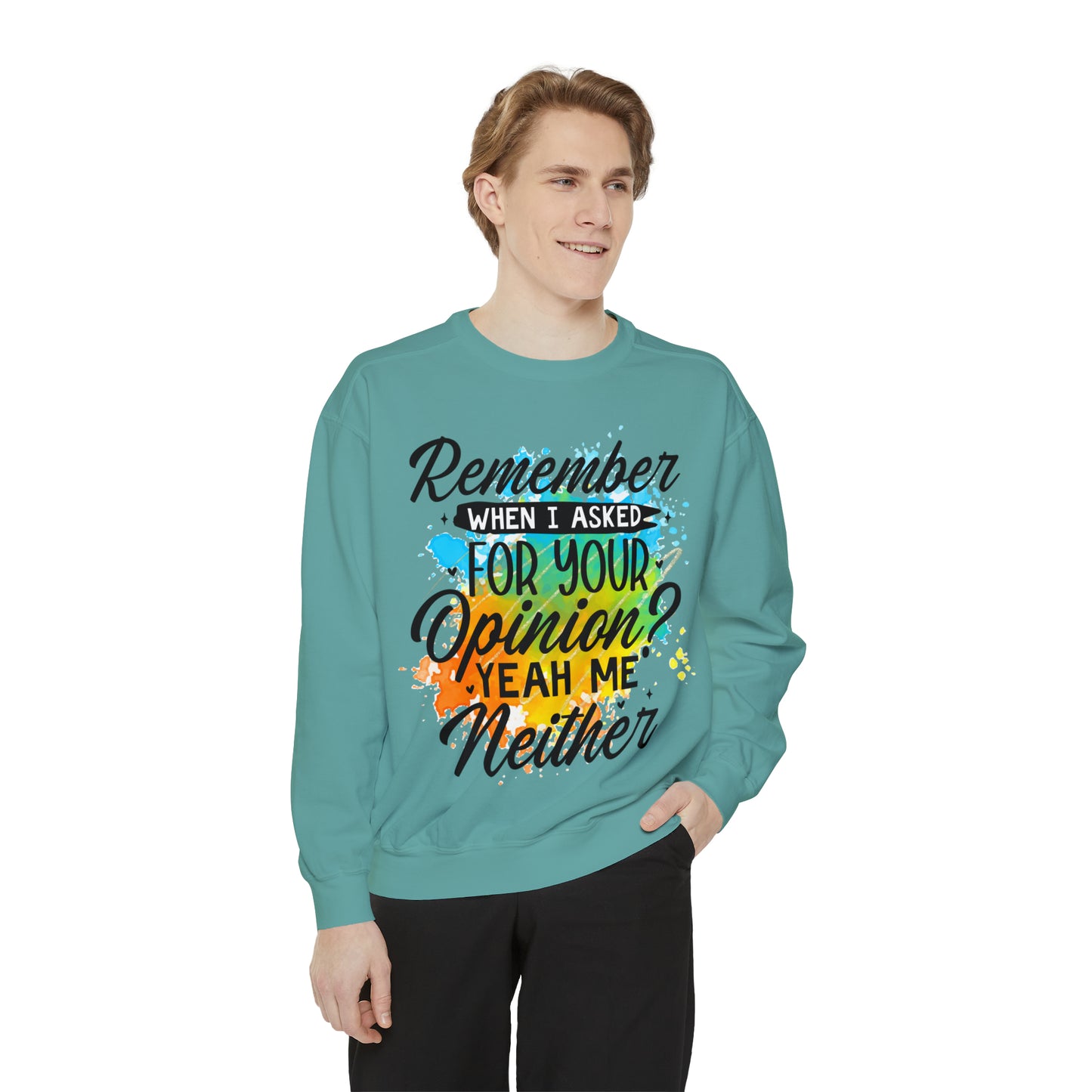 Asked Opinion Unisex Garment-Dyed Sweatshirt