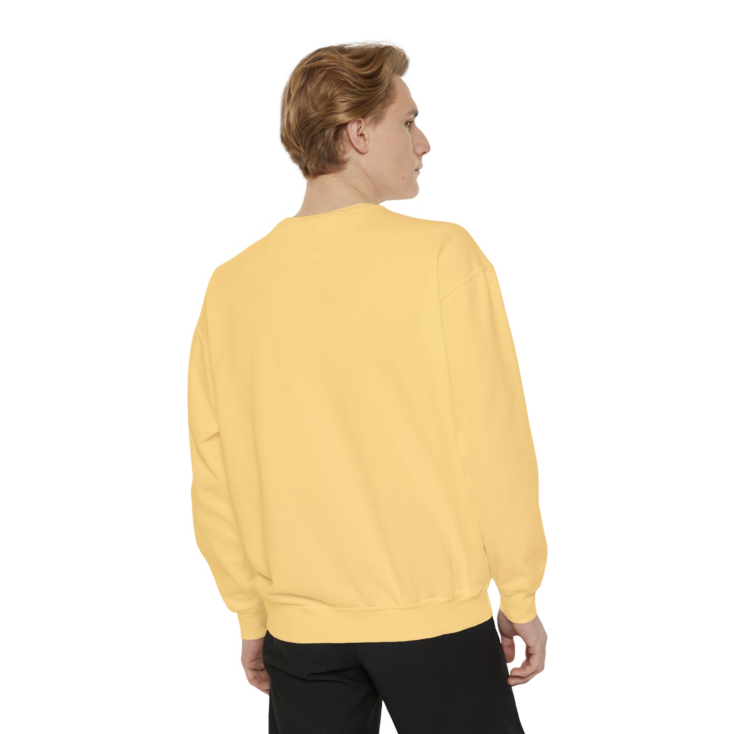 I Mean What Unisex Garment-Dyed Sweatshirt