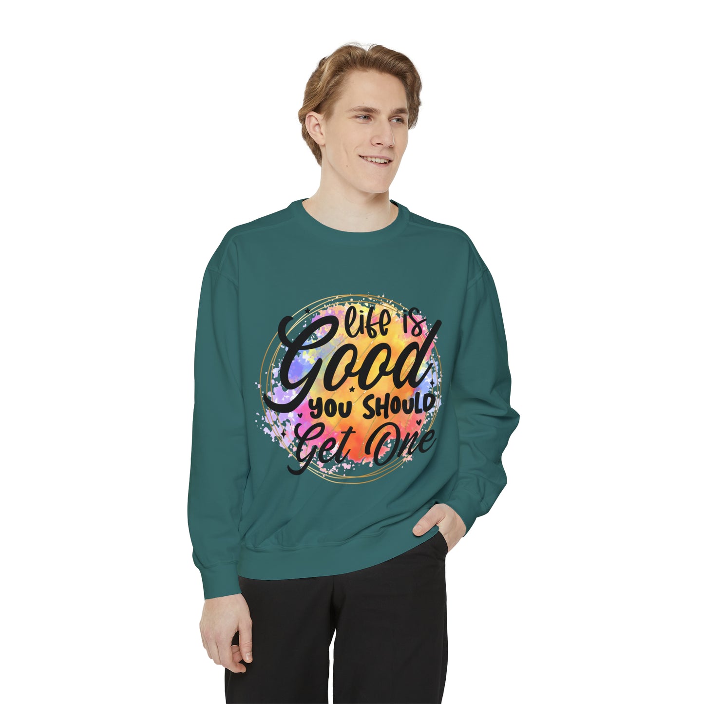 Life is Good Unisex Garment-Dyed Sweatshirt