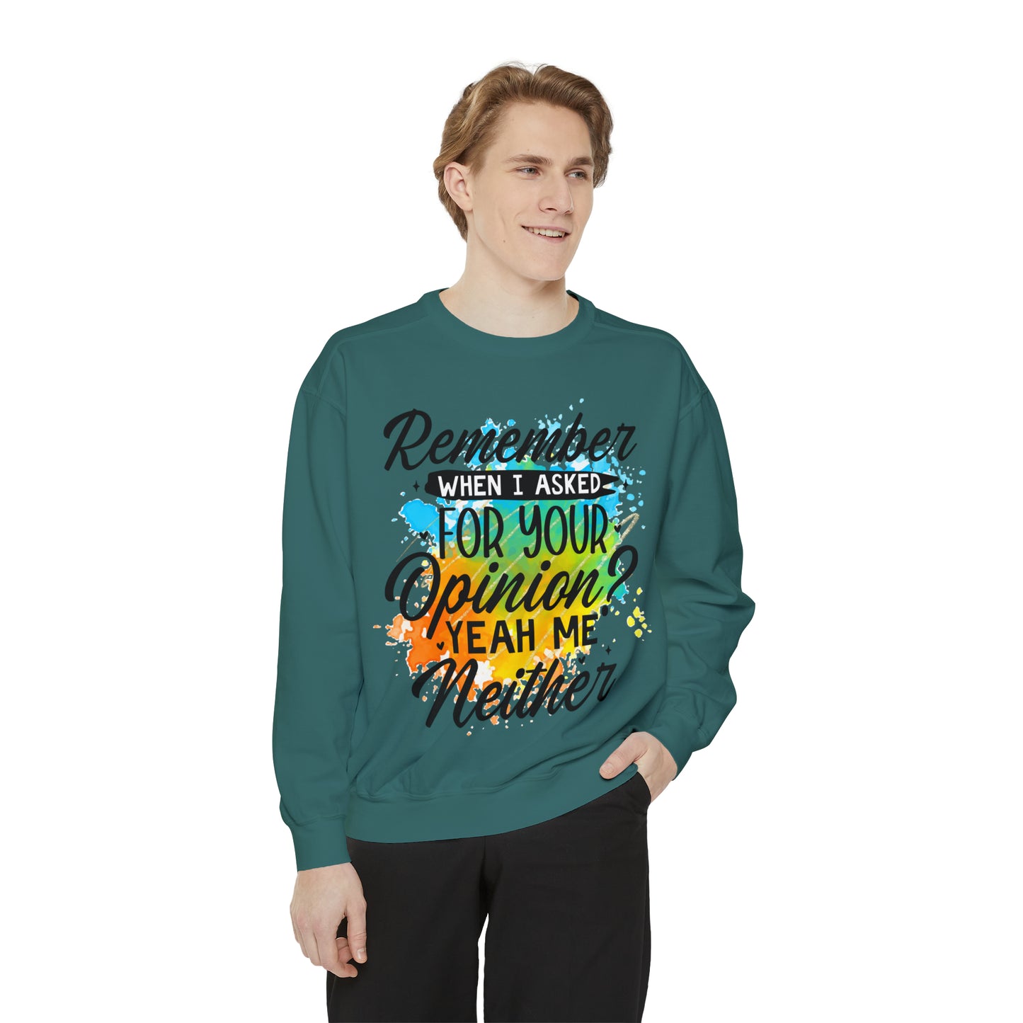 Asked Opinion Unisex Garment-Dyed Sweatshirt