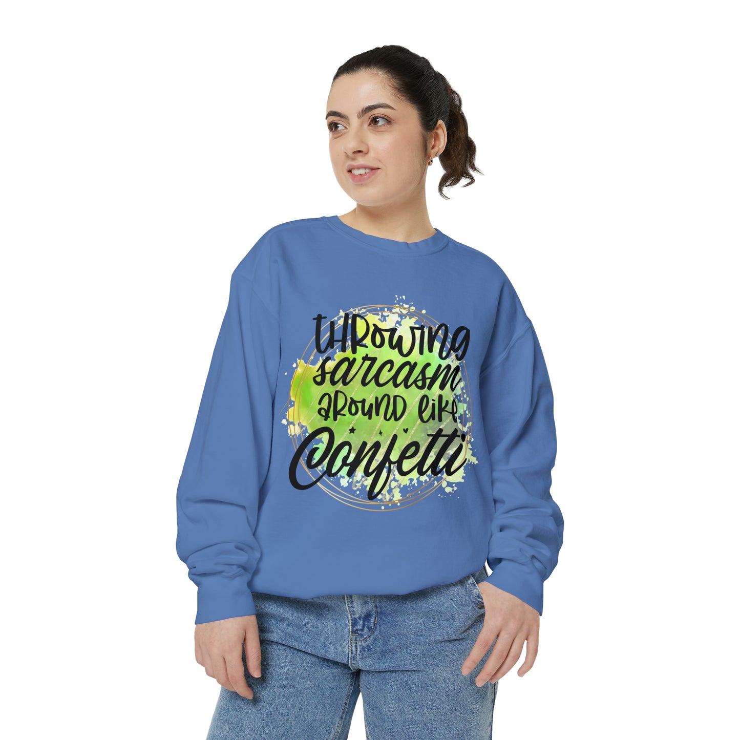 Sarcasm Confetti Unisex Garment-Dyed Sweatshirt