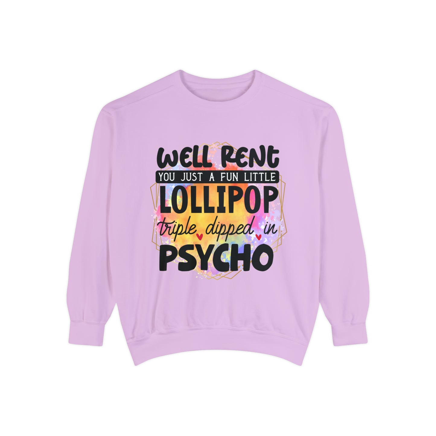 Lollipop Psycho Unisex Garment-Dyed Sweatshirt