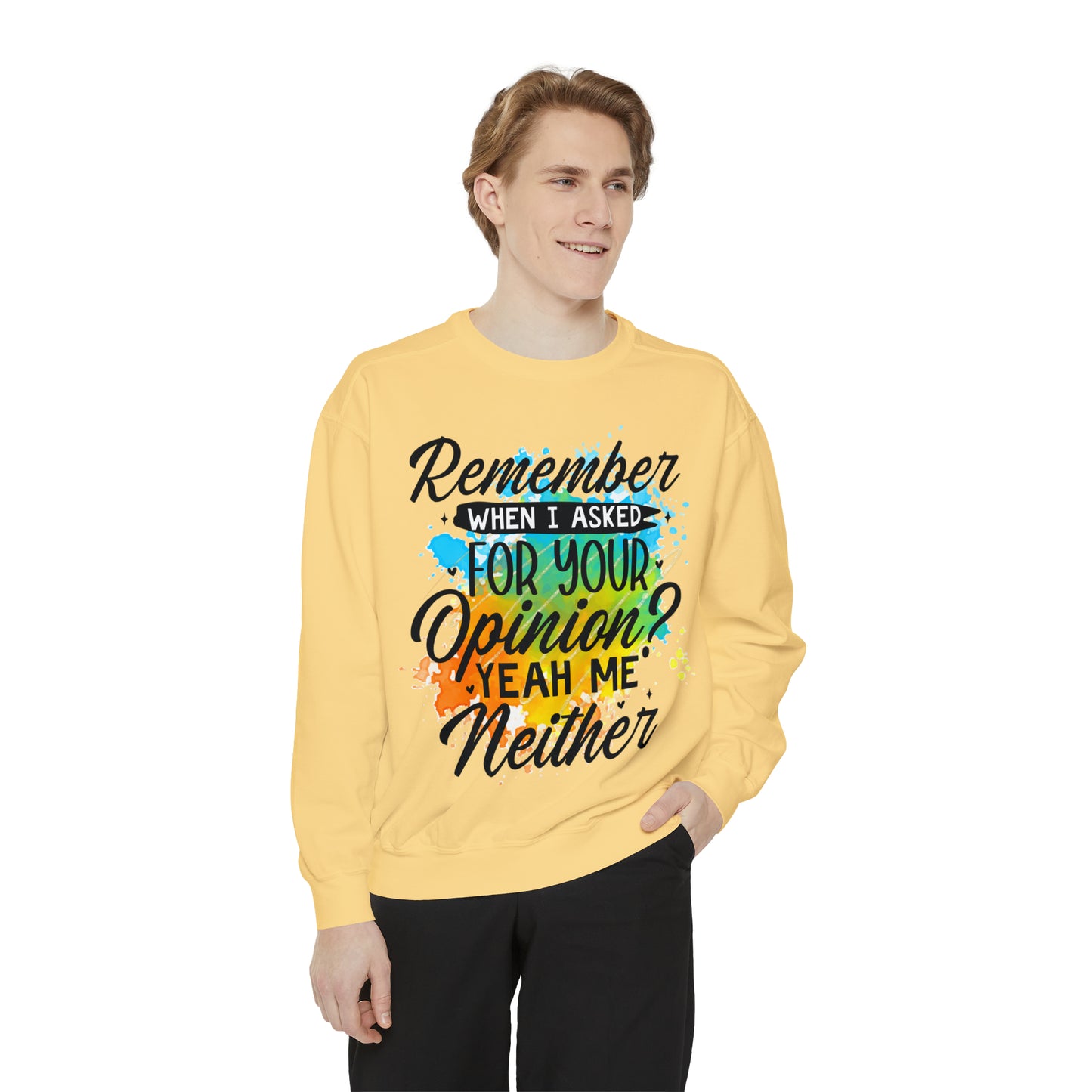 Asked Opinion Unisex Garment-Dyed Sweatshirt