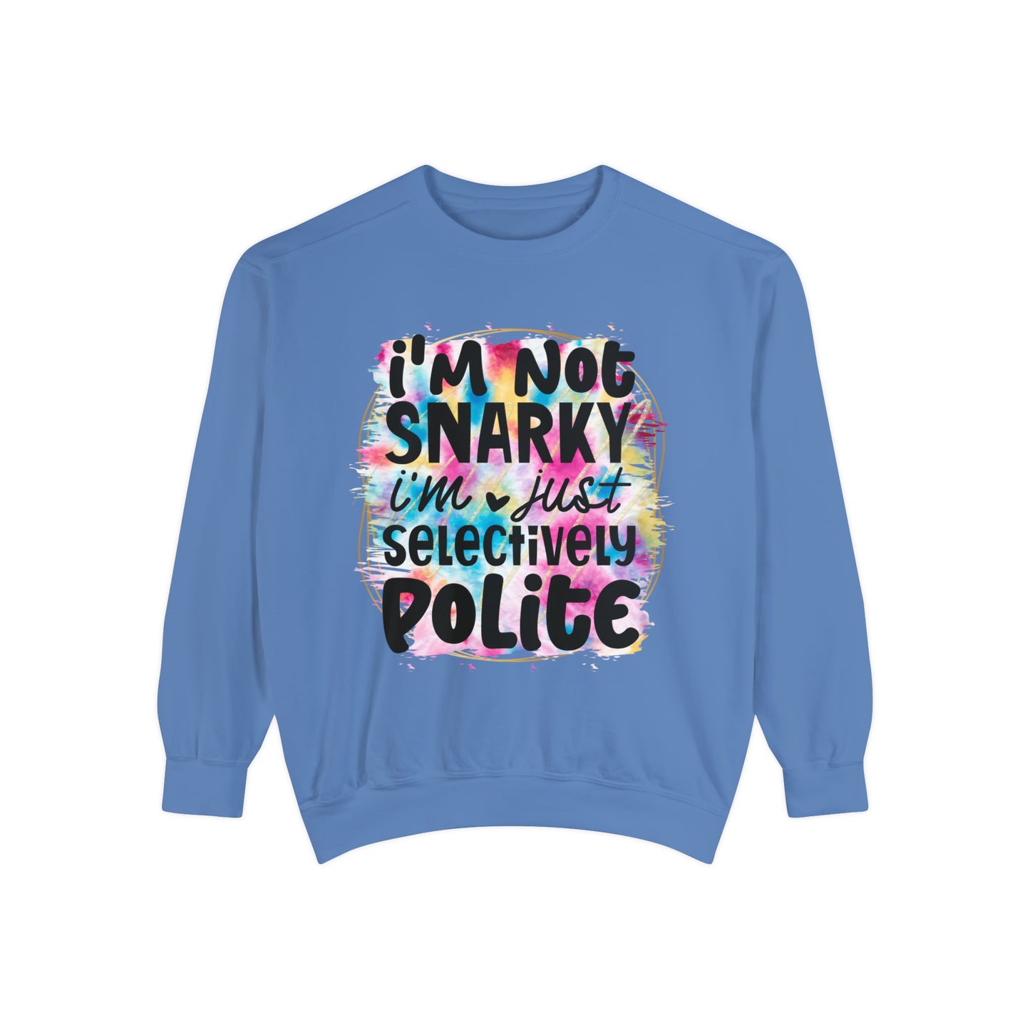 Snarky Unisex Garment-Dyed Sweatshirt