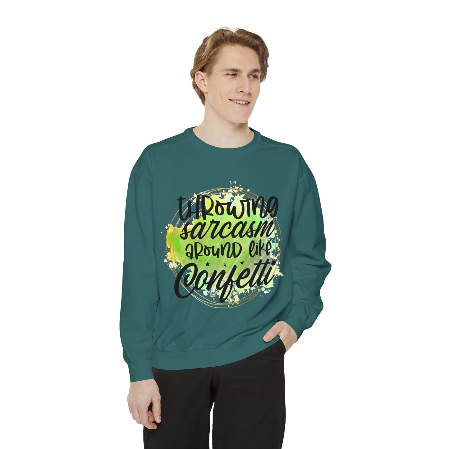 Sarcasm Confetti Unisex Garment-Dyed Sweatshirt