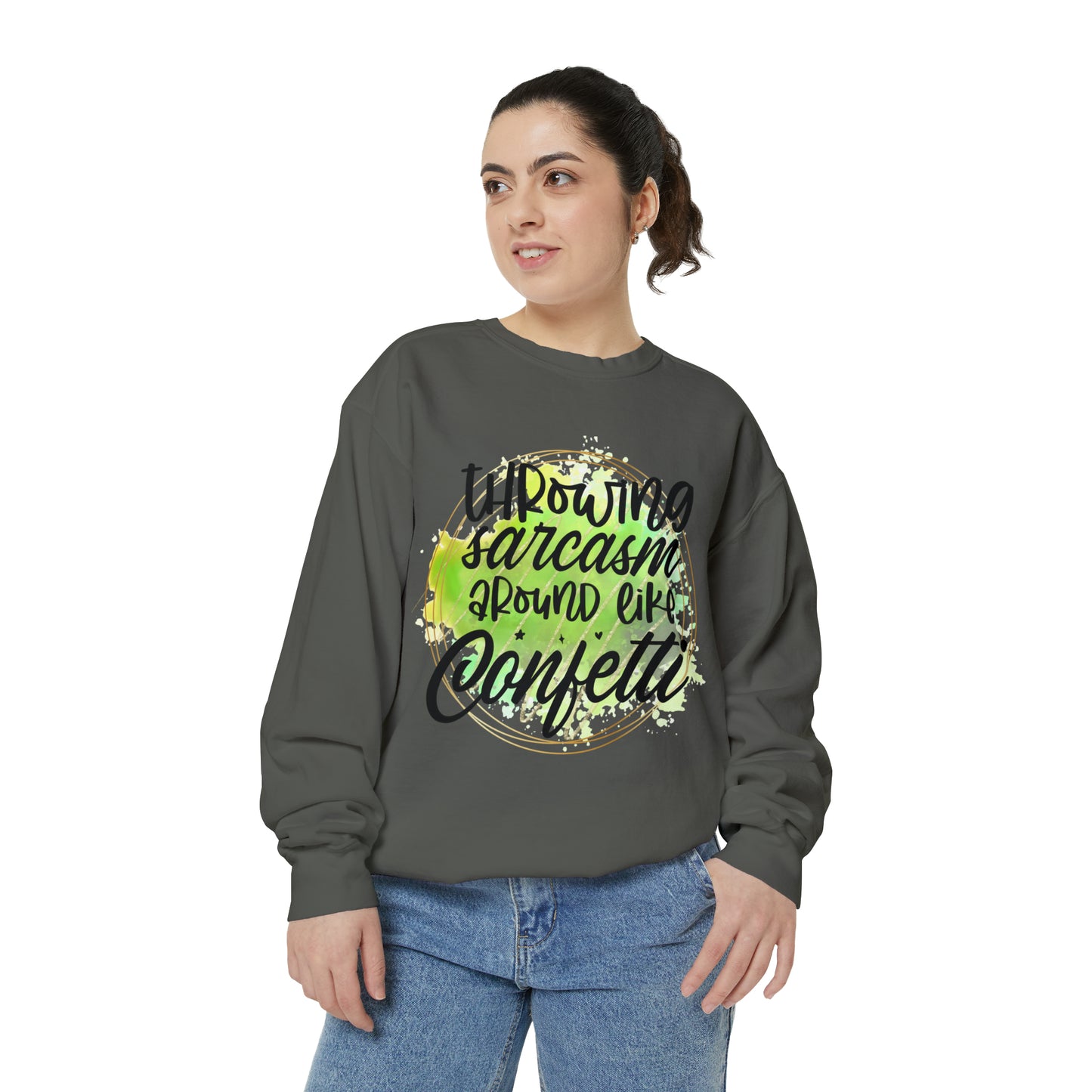 Sarcasm Confetti Unisex Garment-Dyed Sweatshirt