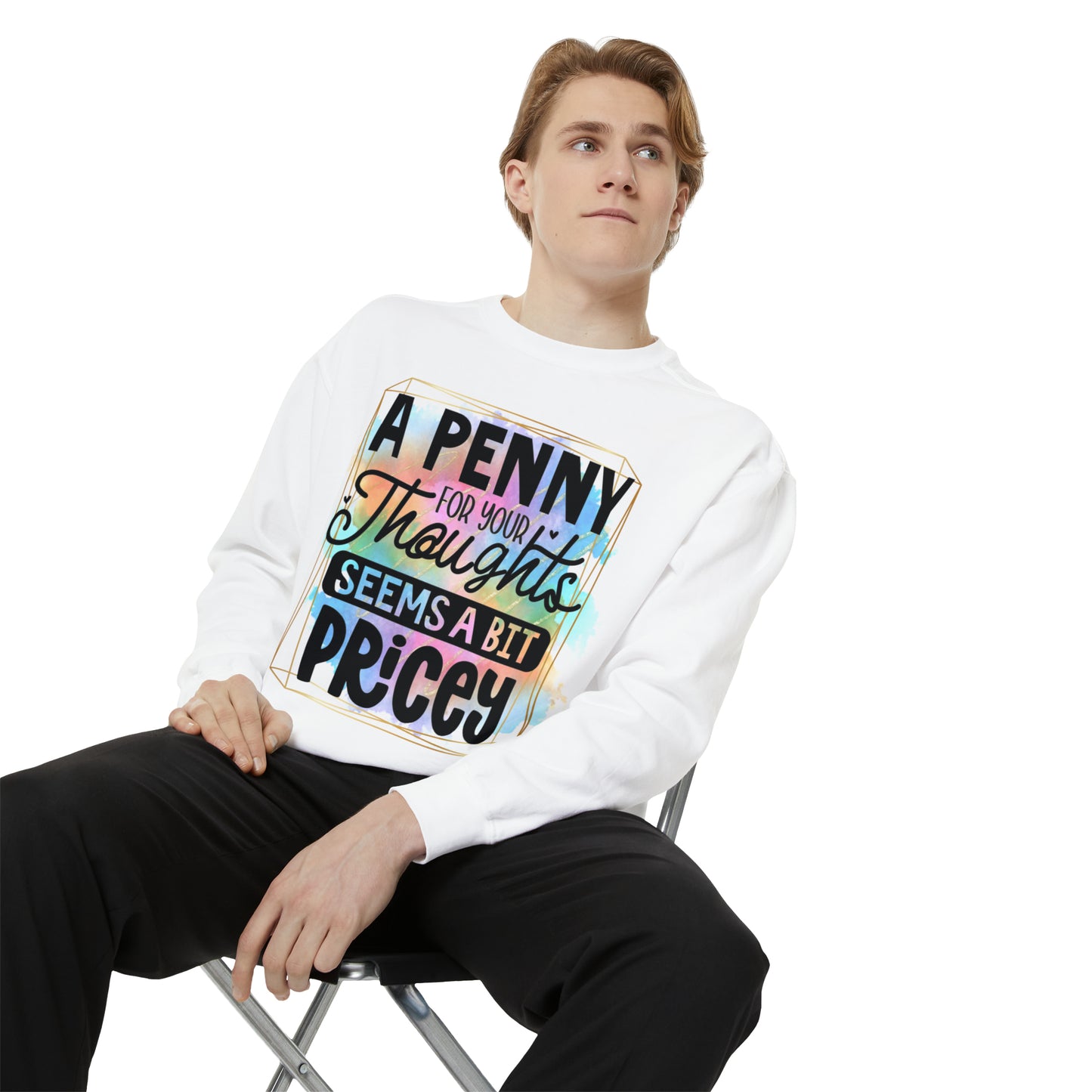 Penny for Thought Unisex Garment-Dyed Sweatshirt