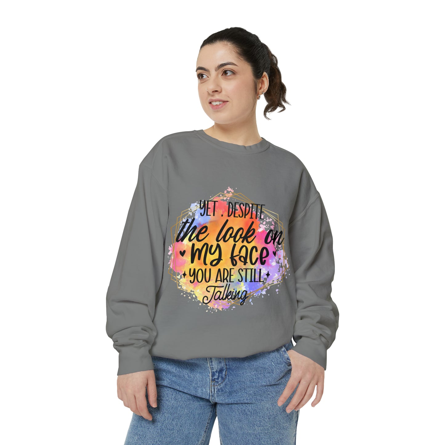 Despite My Face Unisex Garment-Dyed Sweatshirt