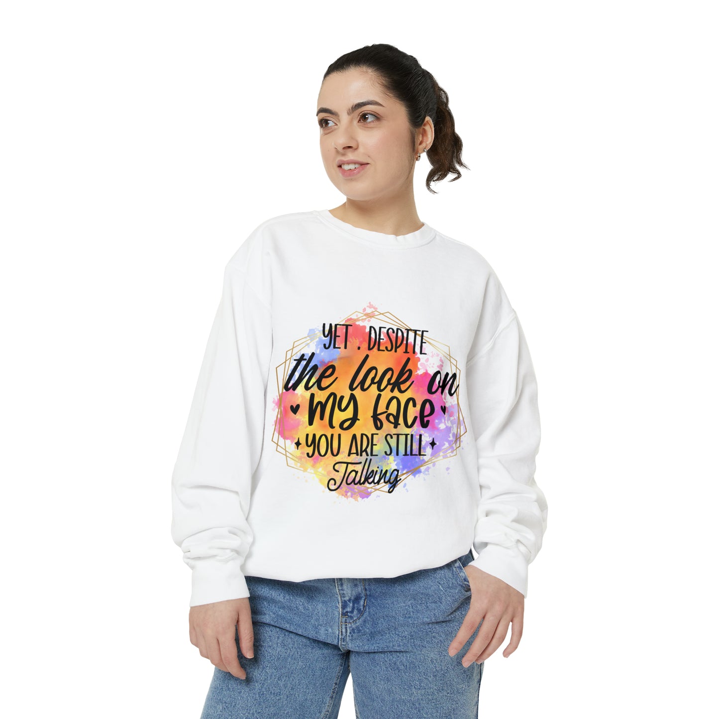 Despite My Face Unisex Garment-Dyed Sweatshirt