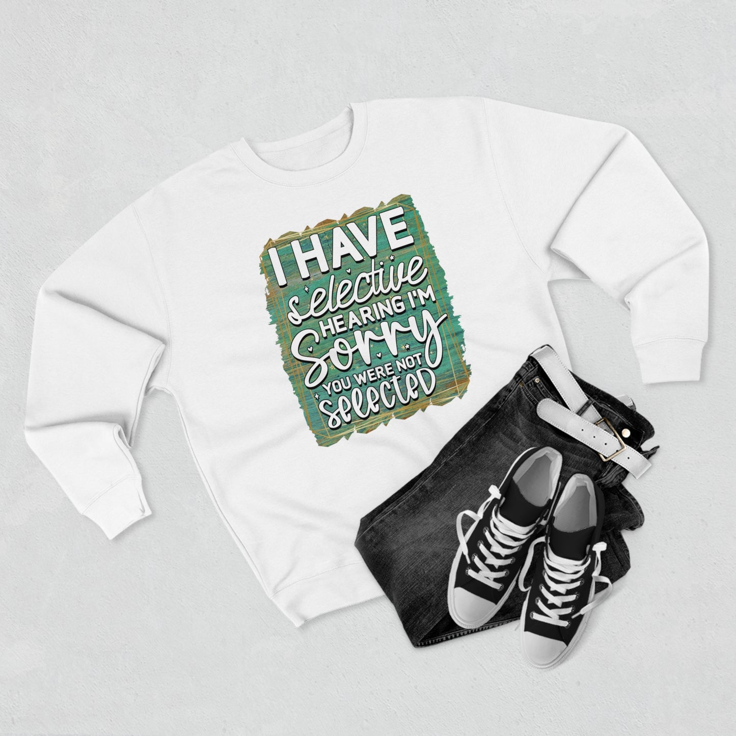 Selective Hearing Unisex Premium Crewneck Sweatshirt