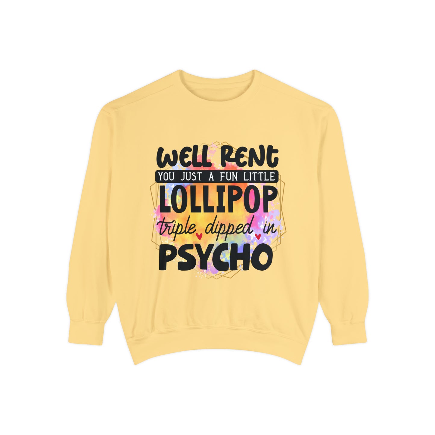 Lollipop Psycho Unisex Garment-Dyed Sweatshirt