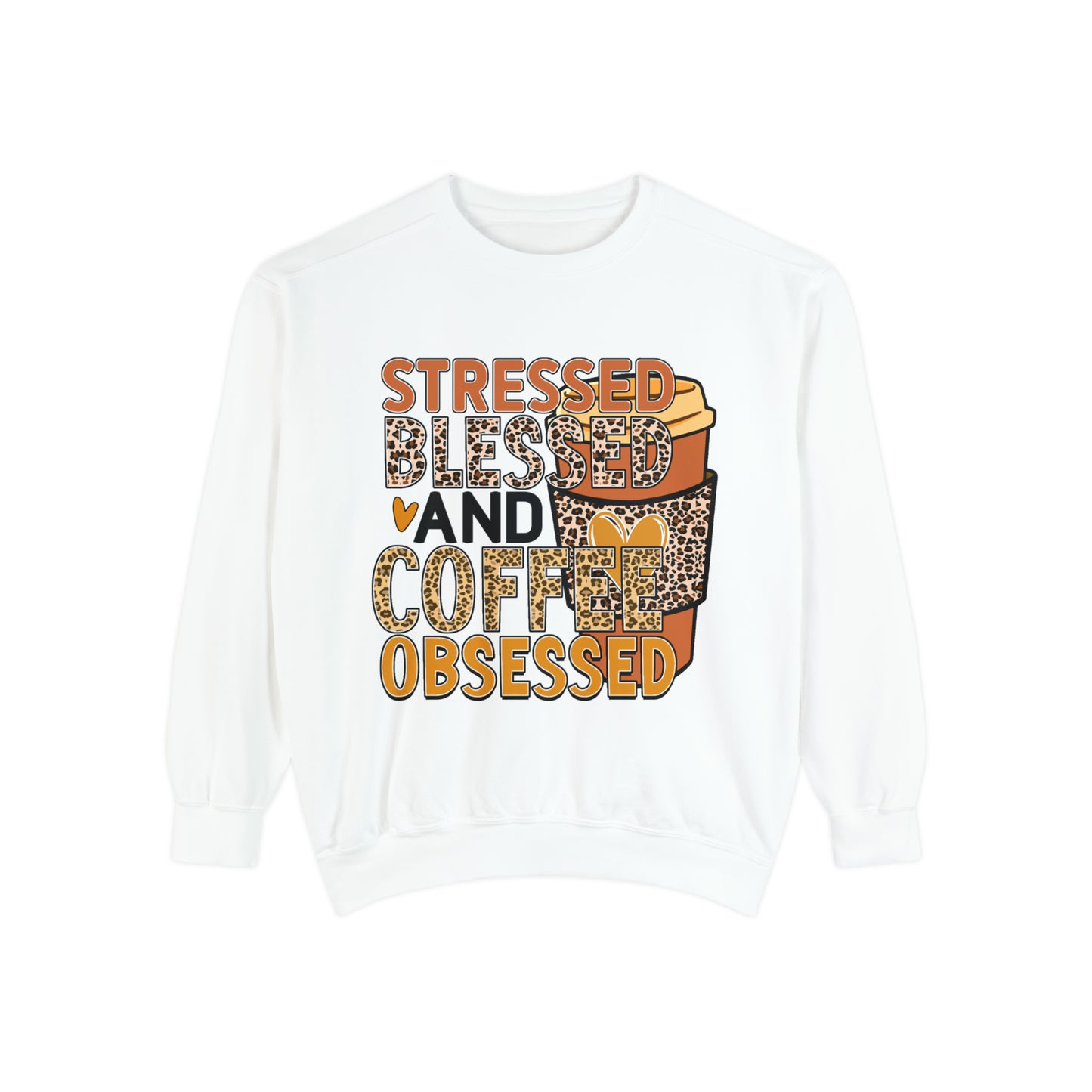 Coffee Obsessed Unisex Garment-Dyed Sweatshirt