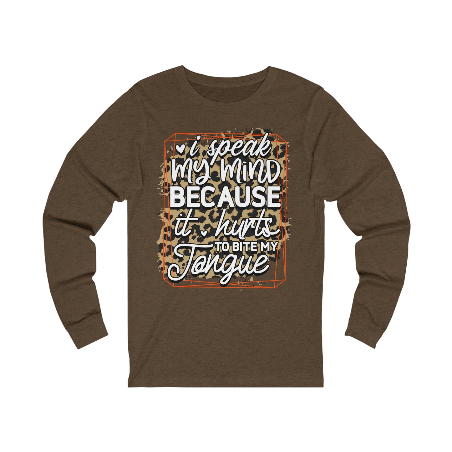 Speak My Mind Unisex Jersey Long Sleeve Tee