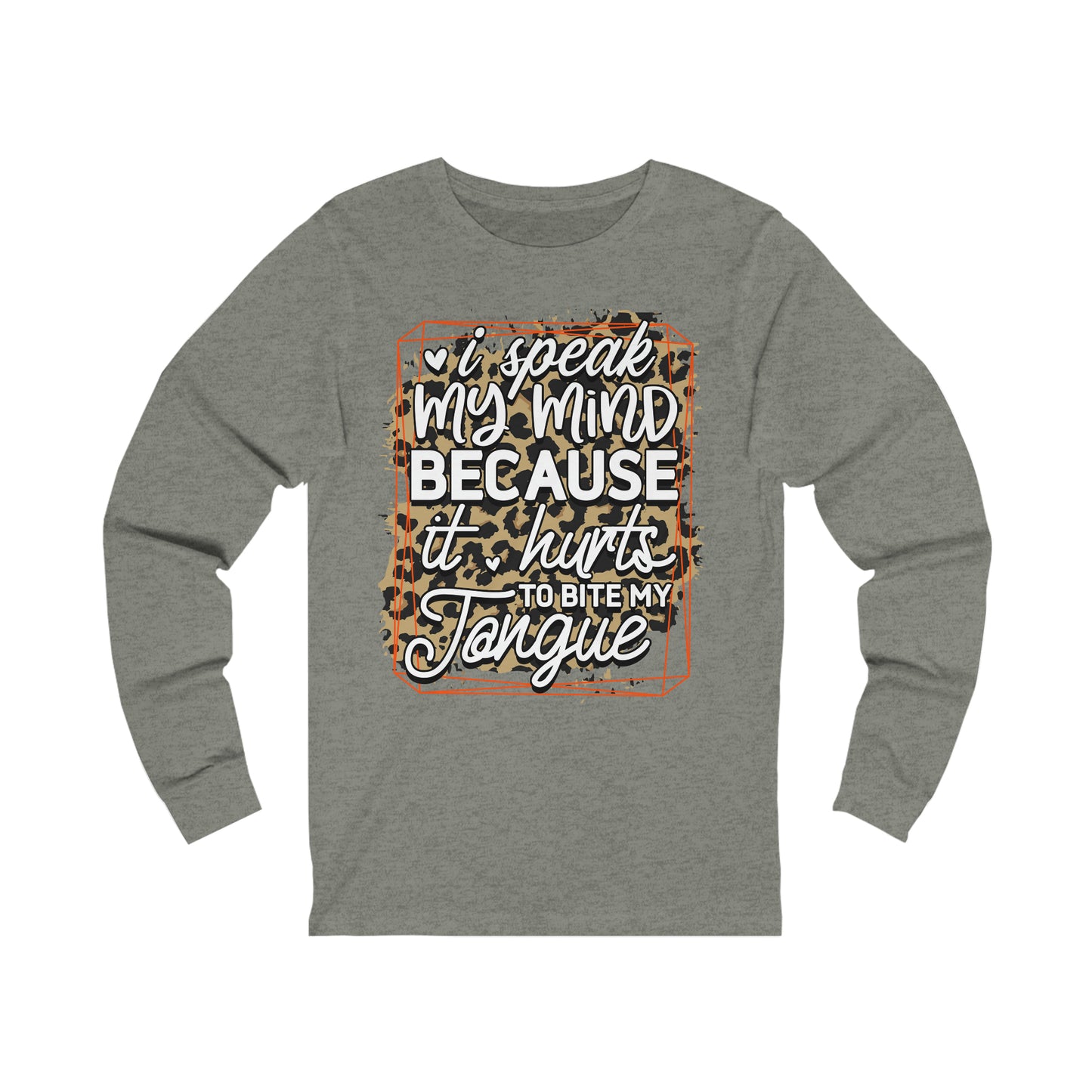 Speak My Mind Unisex Jersey Long Sleeve Tee