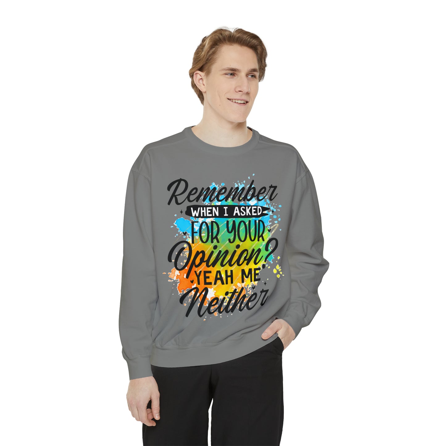 Asked Opinion Unisex Garment-Dyed Sweatshirt