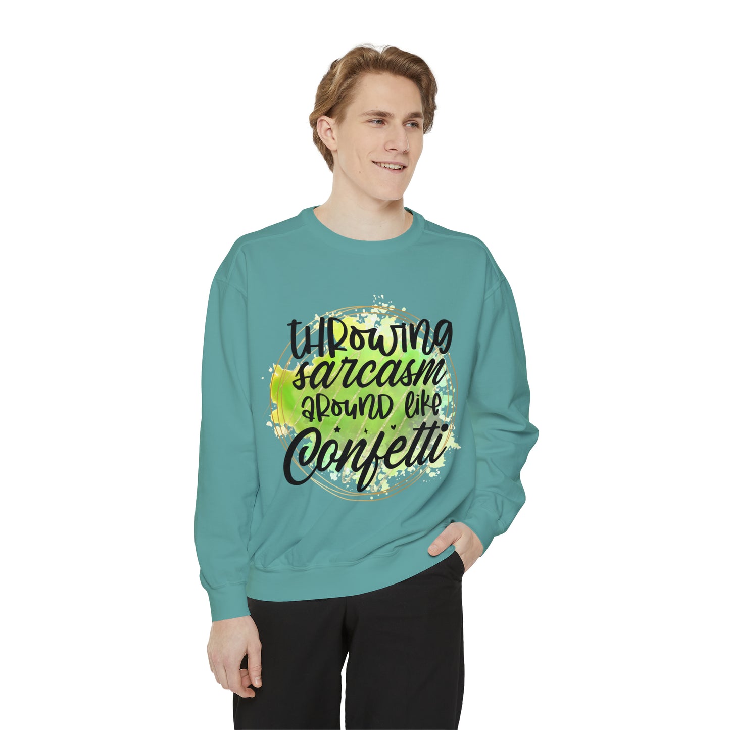 Sarcasm Confetti Unisex Garment-Dyed Sweatshirt