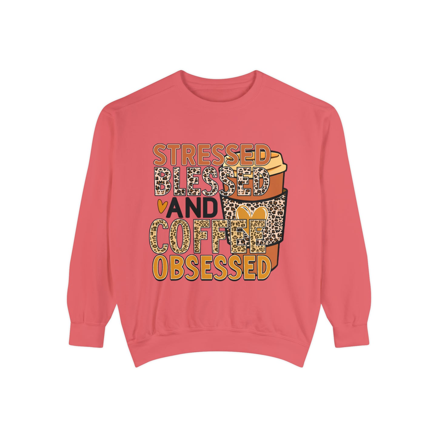 Coffee Obsessed Unisex Garment-Dyed Sweatshirt