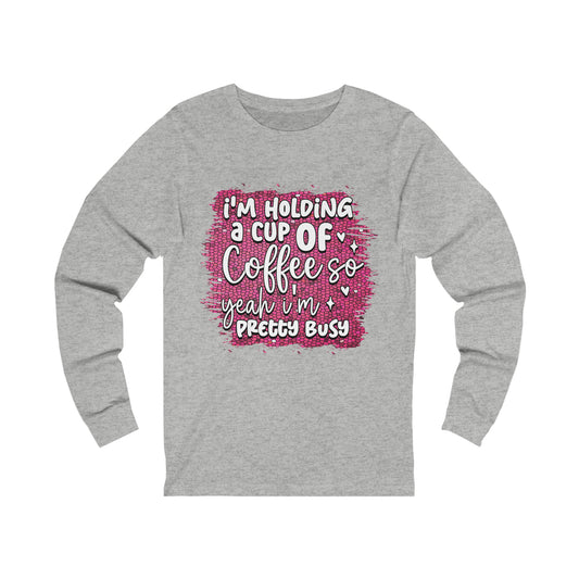 Cup Coffee Unisex Jersey Long Sleeve Tee