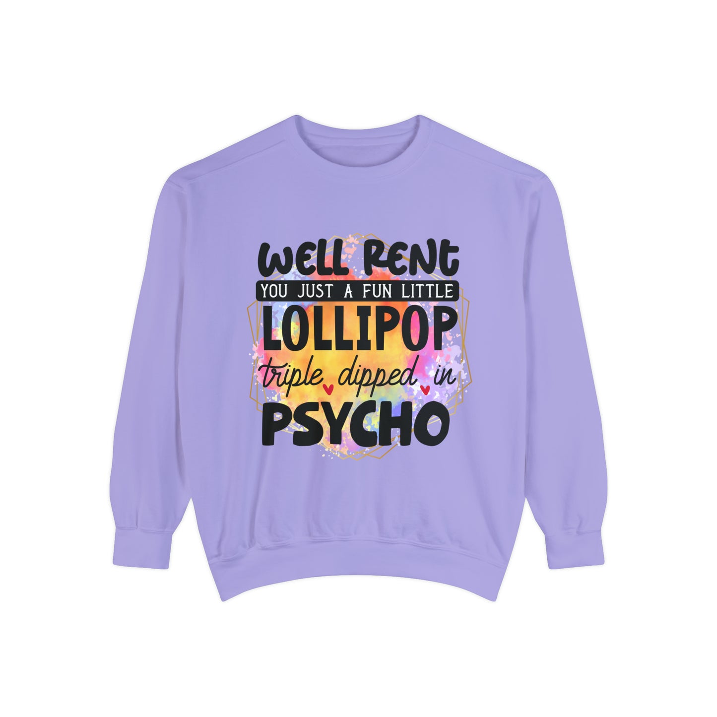 Lollipop Psycho Unisex Garment-Dyed Sweatshirt