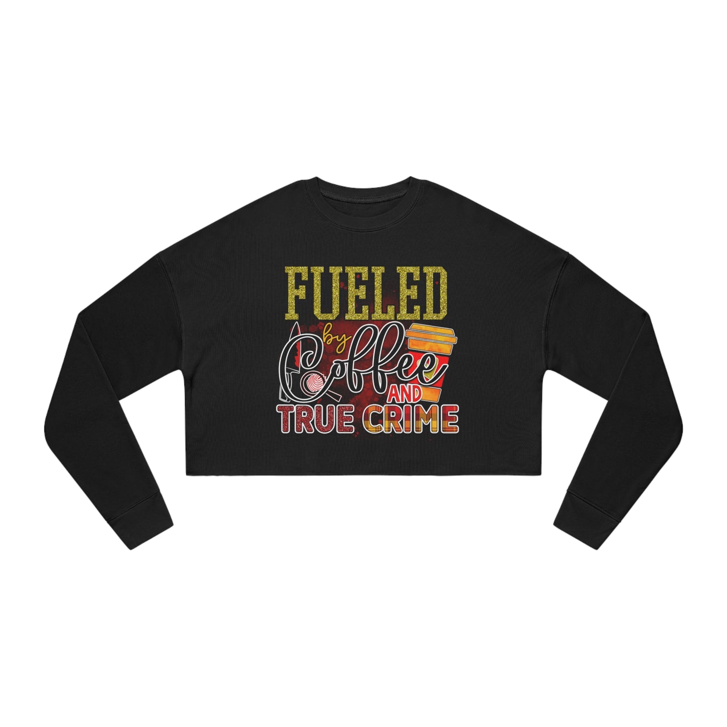 Fueled Coffee Women's Cropped Sweatshirt