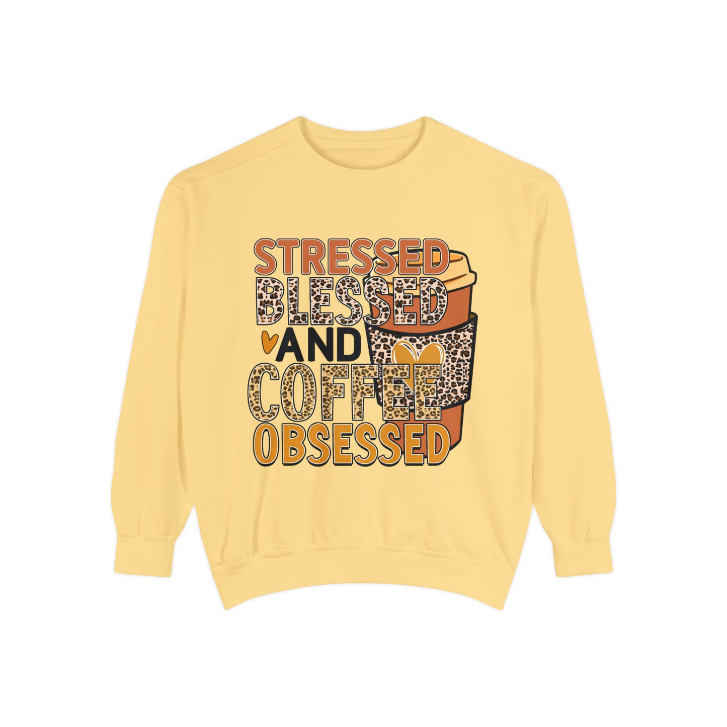 Coffee Obsessed Unisex Garment-Dyed Sweatshirt