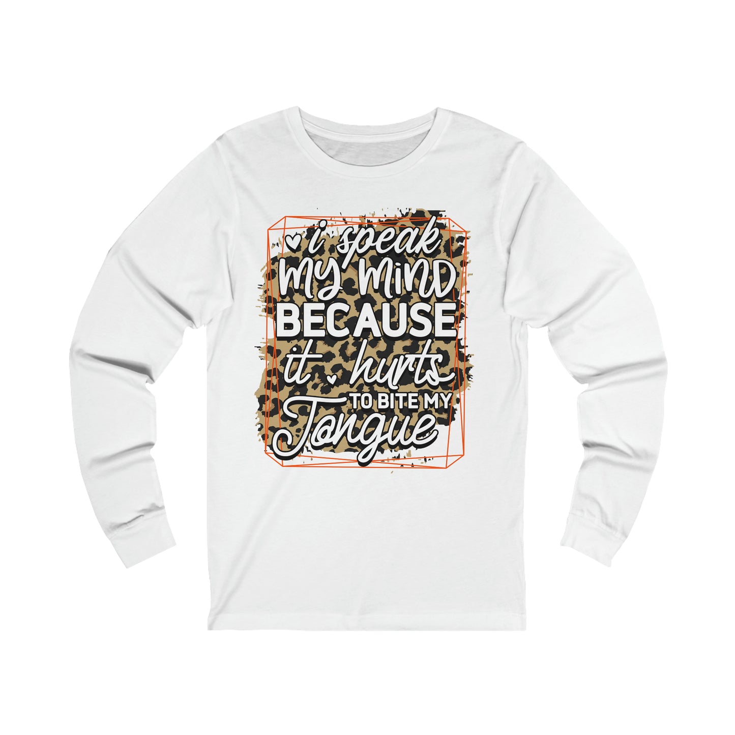 Speak My Mind Unisex Jersey Long Sleeve Tee