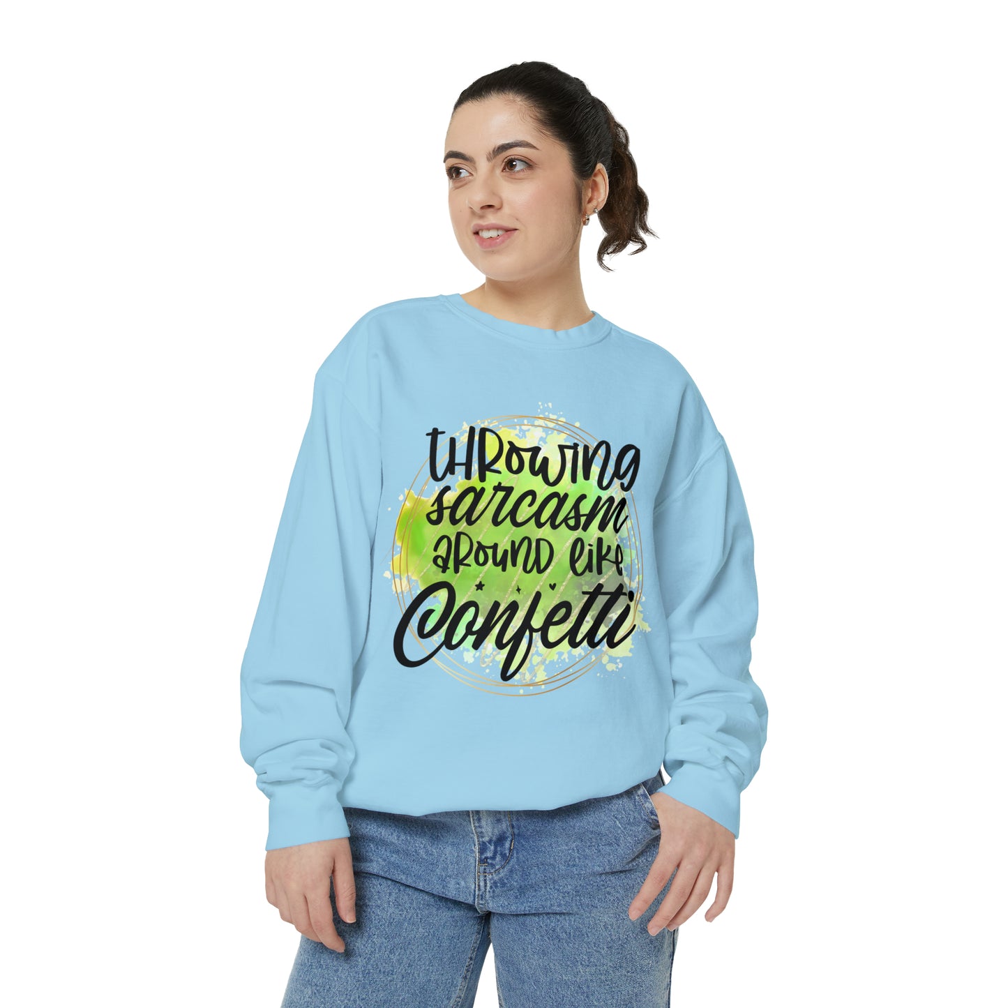 Sarcasm Confetti Unisex Garment-Dyed Sweatshirt