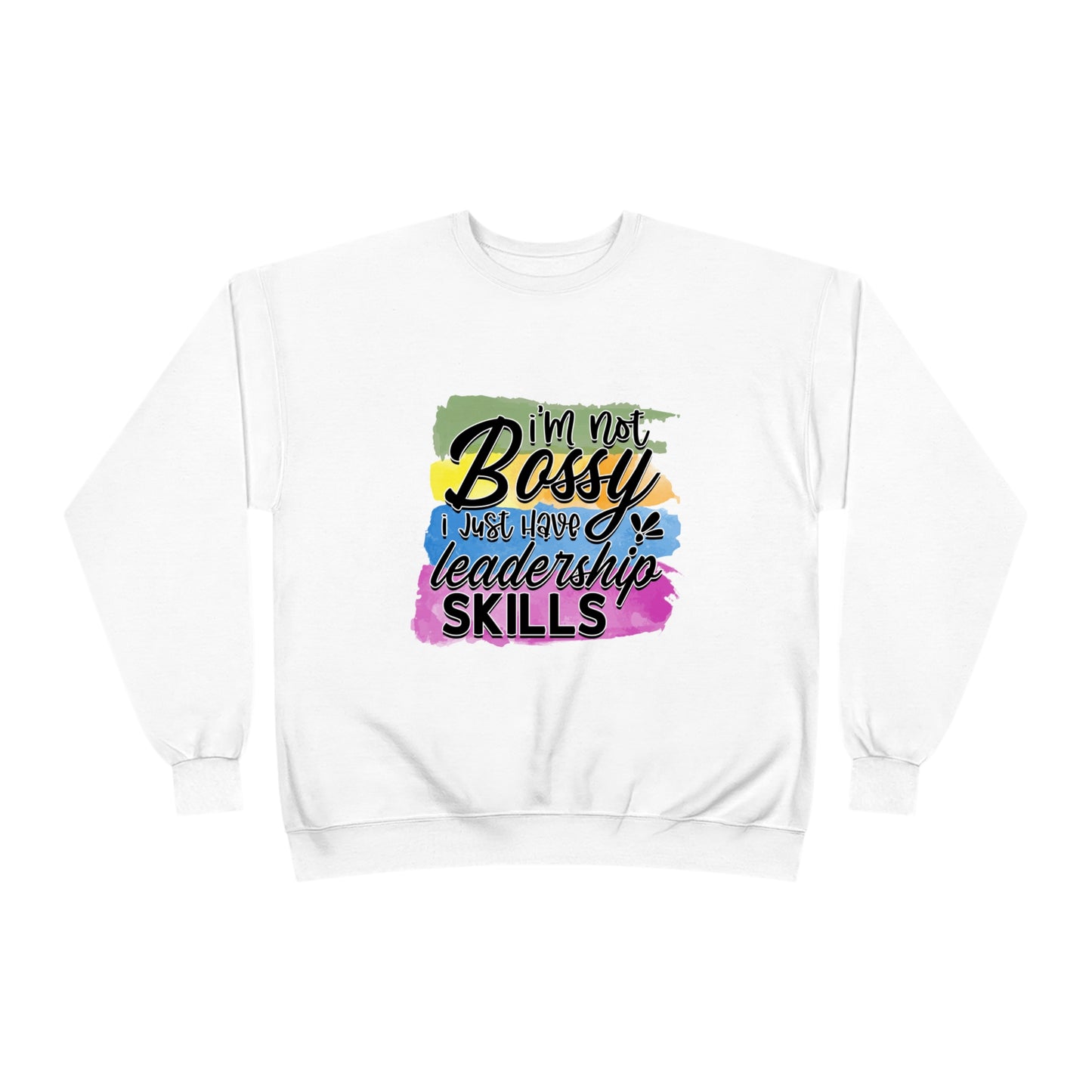 Not Bossy Unisex EcoSmart® Crewneck Sweatshirt