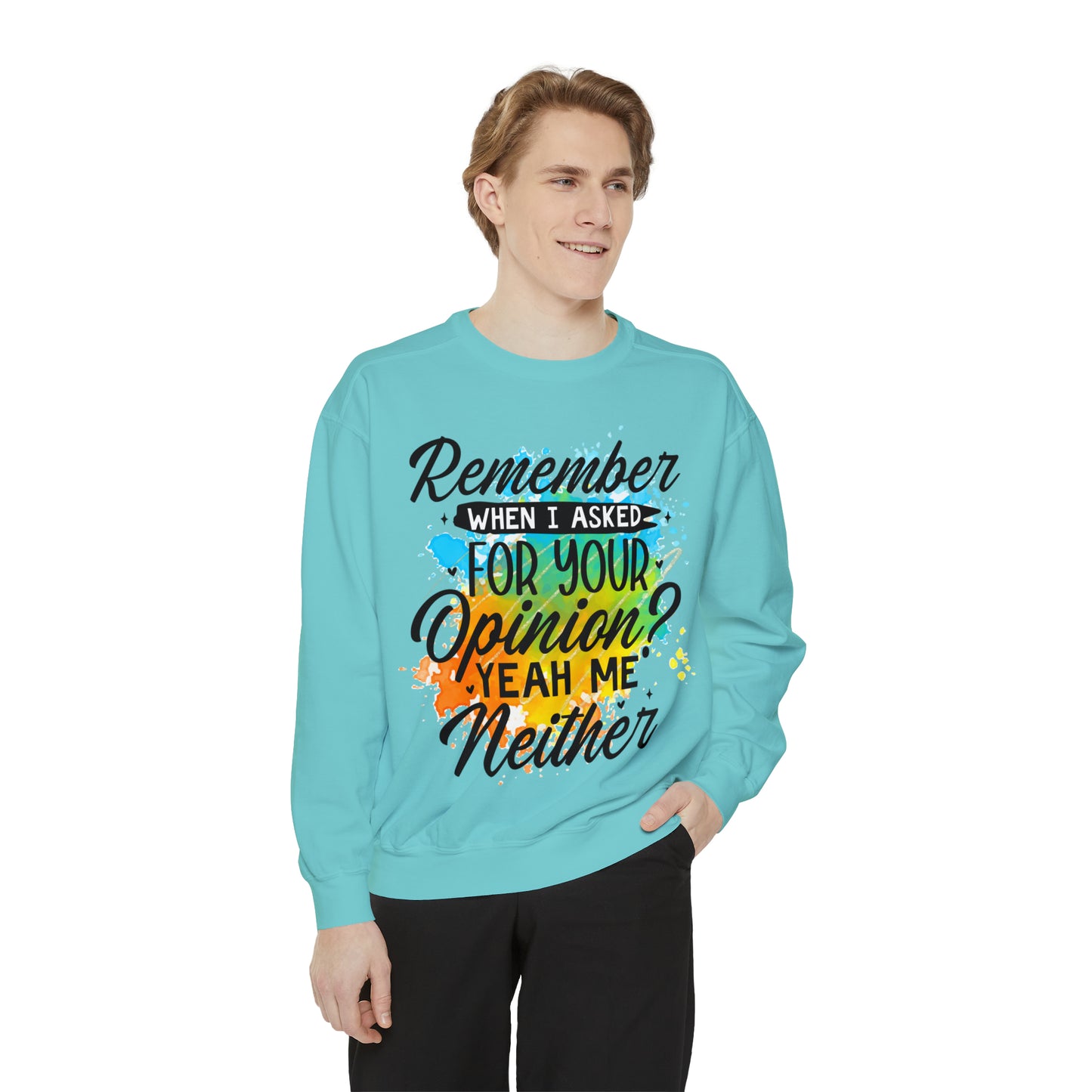 Asked Opinion Unisex Garment-Dyed Sweatshirt