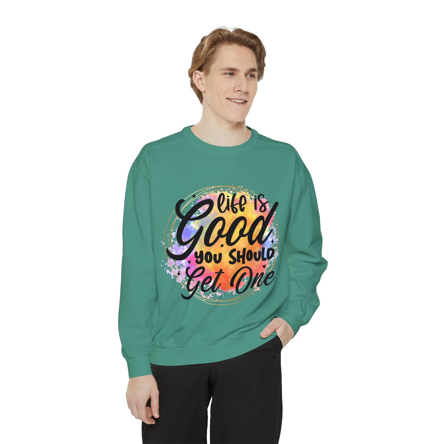 Life is Good Unisex Garment-Dyed Sweatshirt