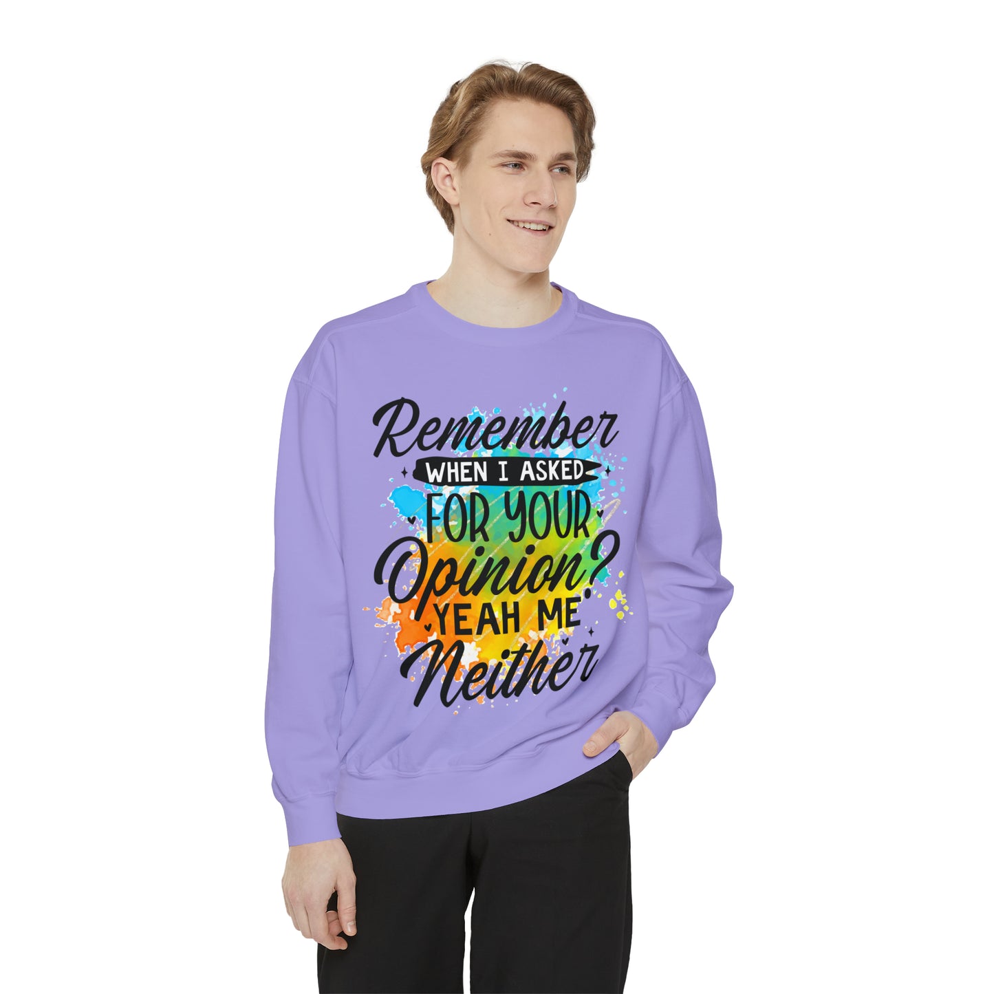 Asked Opinion Unisex Garment-Dyed Sweatshirt